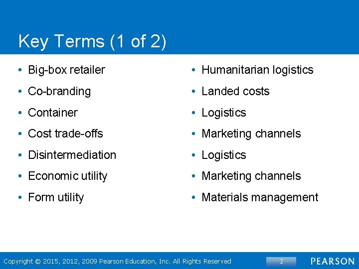 Key Terms (1 of 2) • Big-box retailer • Humanitarian logistics • Co-branding •