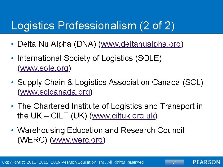 Logistics Professionalism (2 of 2) • Delta Nu Alpha (DNA) (www. deltanualpha. org) •