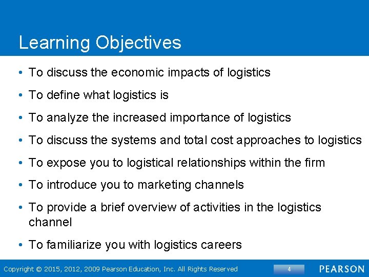 Learning Objectives • To discuss the economic impacts of logistics • To define what