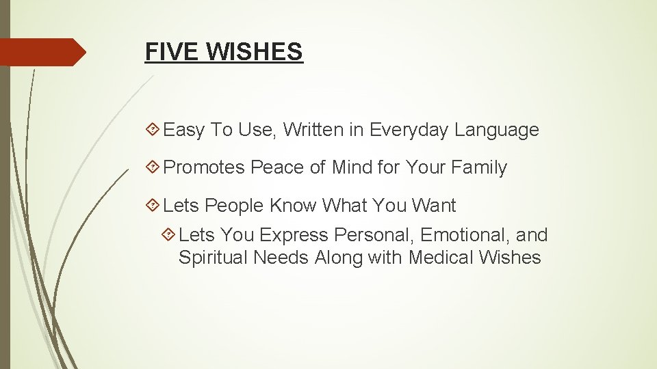 FIVE WISHES Easy To Use, Written in Everyday Language Promotes Peace of Mind for