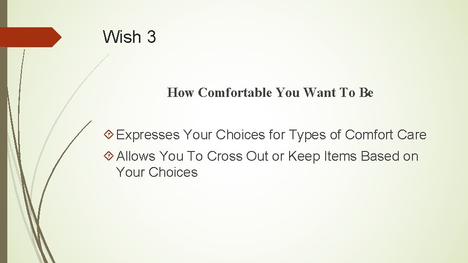 Wish 3 How Comfortable You Want To Be Expresses Your Choices for Types of
