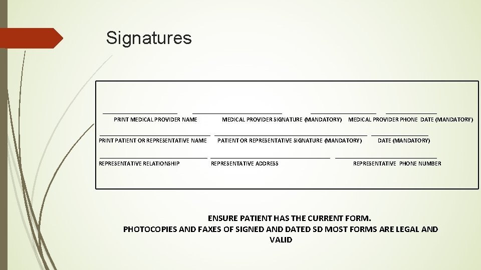 Signatures ______________________________ PRINT MEDICAL PROVIDER NAME MEDICAL PROVIDER SIGNATURE (MANDATORY) MEDICAL PROVIDER PHONE DATE