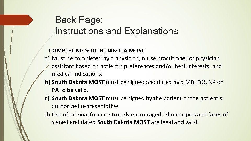 Back Page: Instructions and Explanations COMPLETING SOUTH DAKOTA MOST a) Must be completed by