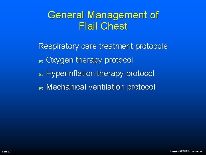 General Management of Flail Chest Respiratory care treatment protocols Slide 22 Oxygen therapy protocol