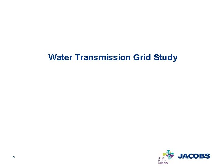 Water Transmission Grid Study 15 