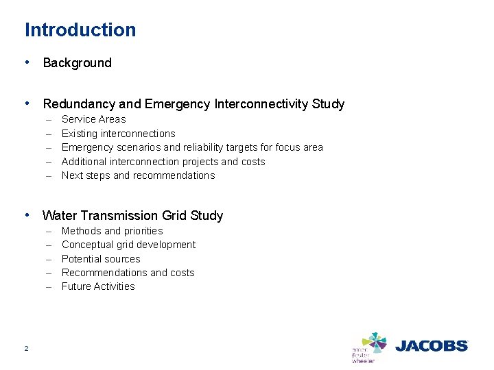 Introduction • Background • Redundancy and Emergency Interconnectivity Study – – – Service Areas