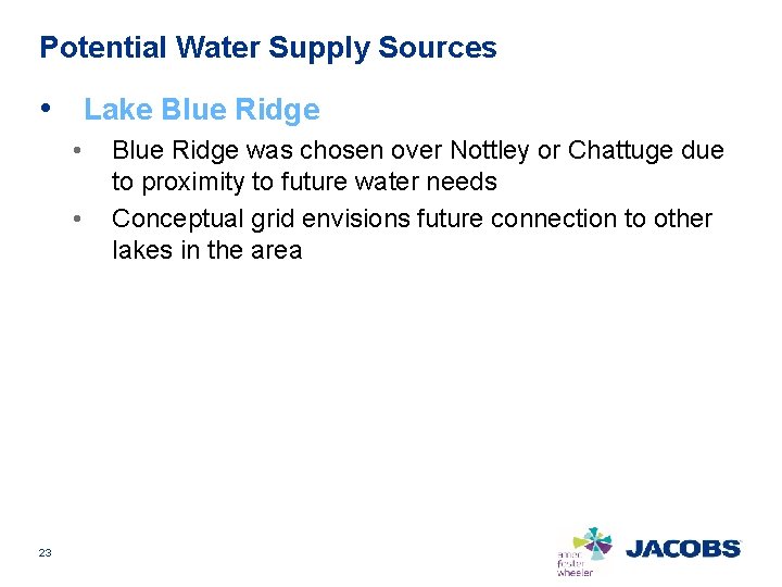 Potential Water Supply Sources • Lake Blue Ridge • • 23 Blue Ridge was