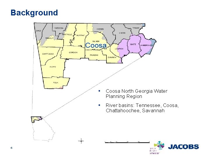 Background • Coosa North Georgia Water Planning Region • River basins: Tennessee, Coosa, Chattahoochee,