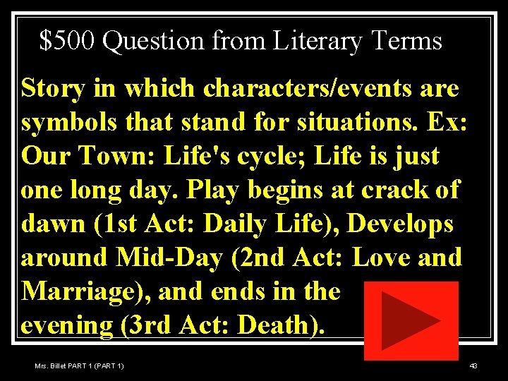 $500 Question from Literary Terms Story in which characters/events are symbols that stand for