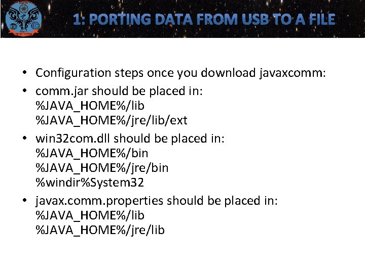 • Configuration steps once you download javaxcomm: • comm. jar should be placed • Configuration steps once you download javaxcomm: • comm. jar should be placed