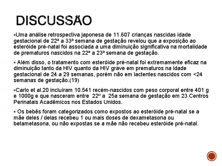 §Uma análise retrospectiva japonesa de 11. 607 crianças nascidas idade gestacional de 22ª a