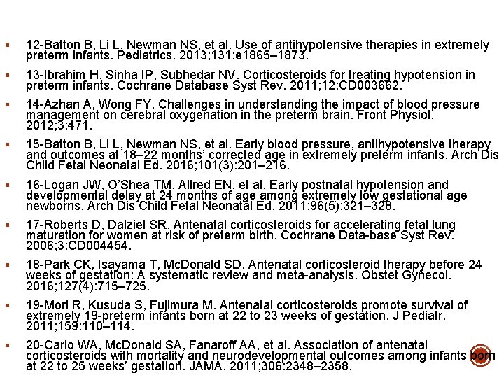 § 12 -Batton B, Li L, Newman NS, et al. Use of antihypotensive therapies