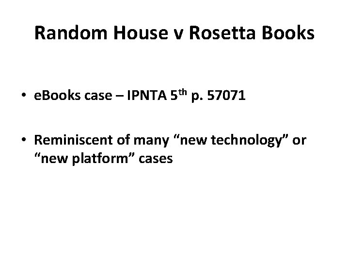 Random House v Rosetta Books • e. Books case – IPNTA 5 th p.