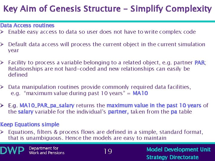 Key Aim of Genesis Structure - Simplify Complexity Data Access routines Ø Enable easy