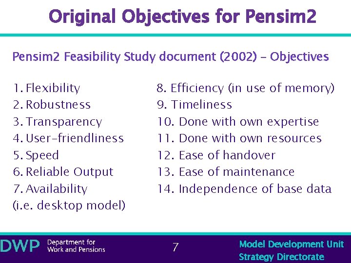 Original Objectives for Pensim 2 Feasibility Study document (2002) – Objectives 1. Flexibility 2.