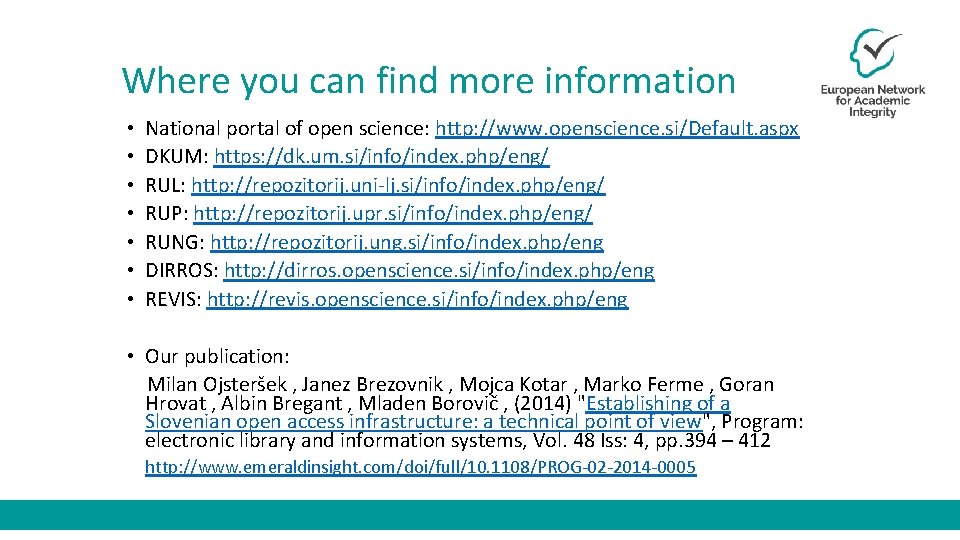 Where you can find more information • • National portal of open science: http: