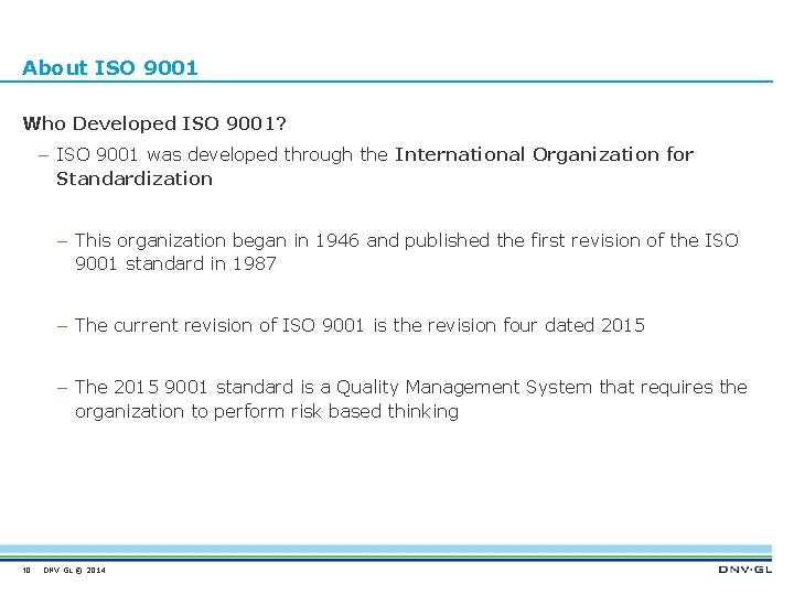About ISO 9001 Who Developed ISO 9001? – ISO 9001 was developed through the