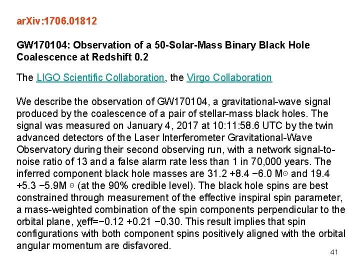 ar. Xiv: 1706. 01812 GW 170104: Observation of a 50 -Solar-Mass Binary Black Hole ar. Xiv: 1706. 01812 GW 170104: Observation of a 50 -Solar-Mass Binary Black Hole