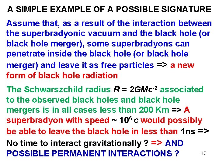 A SIMPLE EXAMPLE OF A POSSIBLE SIGNATURE Assume that, as a result of the A SIMPLE EXAMPLE OF A POSSIBLE SIGNATURE Assume that, as a result of the