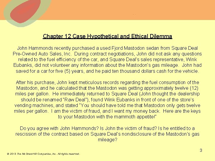 Chapter 12 Case Hypothetical and Ethical Dilemma John Hammonds recently purchased a used Fjord