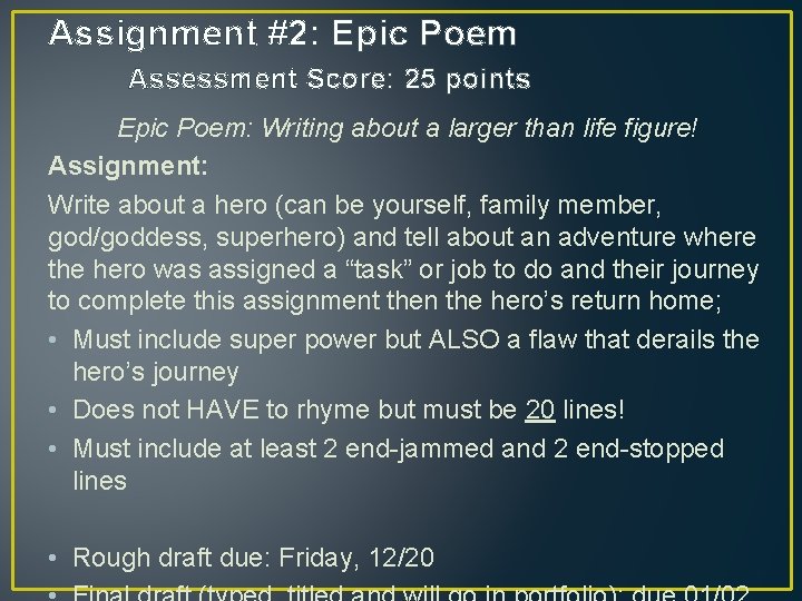Assignment #2: Epic Poem Assessment Score: 25 points Epic Poem: Writing about a larger Assignment #2: Epic Poem Assessment Score: 25 points Epic Poem: Writing about a larger
