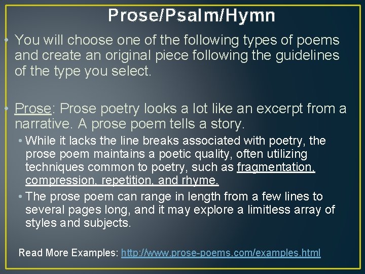 Prose/Psalm/Hymn • You will choose one of the following types of poems and create Prose/Psalm/Hymn • You will choose one of the following types of poems and create