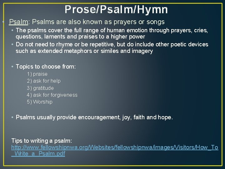 Prose/Psalm/Hymn • Psalm: Psalms are also known as prayers or songs • The psalms Prose/Psalm/Hymn • Psalm: Psalms are also known as prayers or songs • The psalms