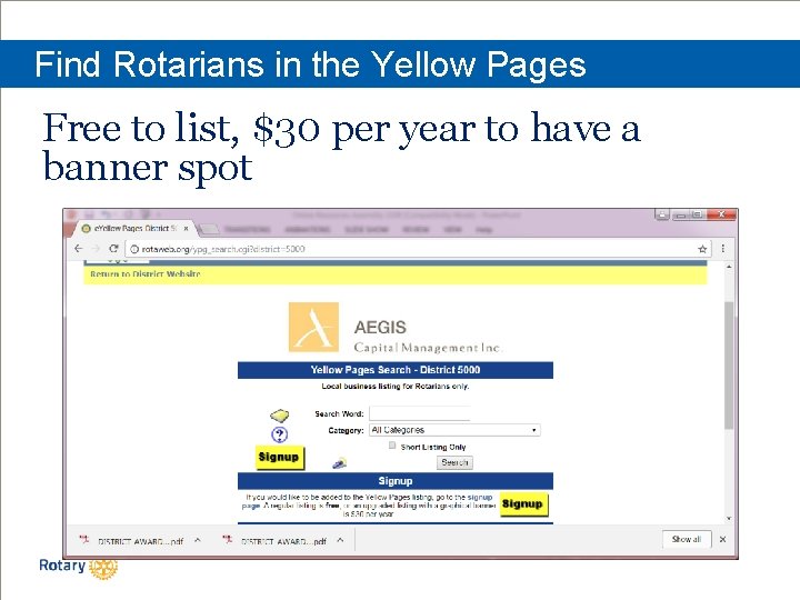 Find Rotarians in the Yellow Pages Free to list, $30 per year to have