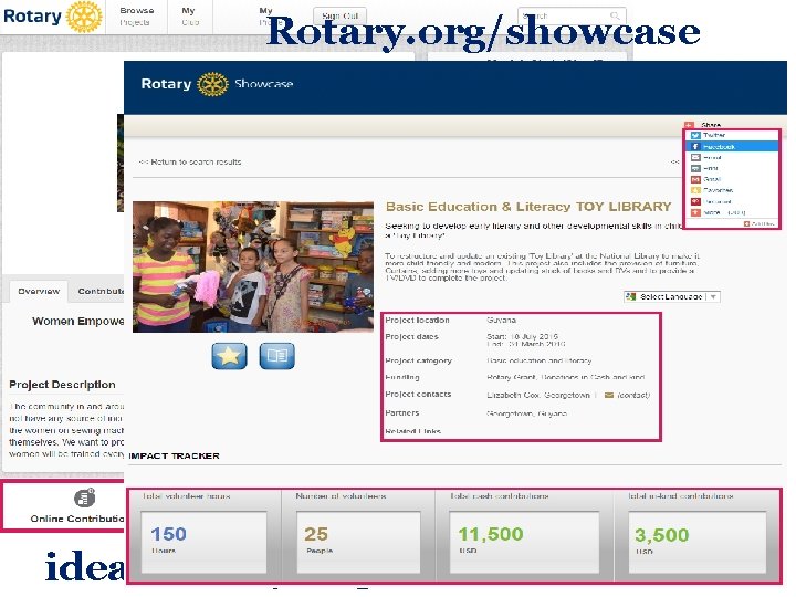 Rotary. org/showcase ideas. rotary. org 