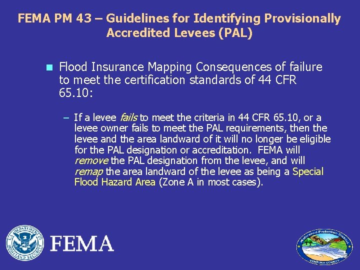 FEMA PM 43 – Guidelines for Identifying Provisionally Accredited Levees (PAL) n Flood Insurance