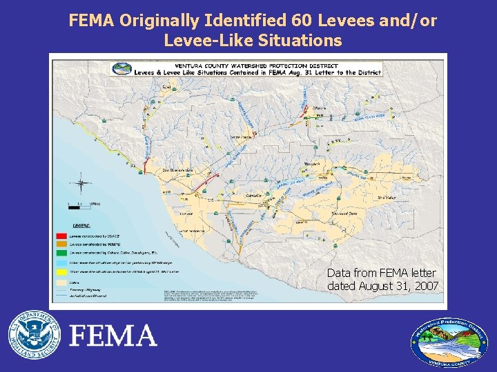 FEMA Originally Identified 60 Levees and/or Levee-Like Situations Data from FEMA letter dated August