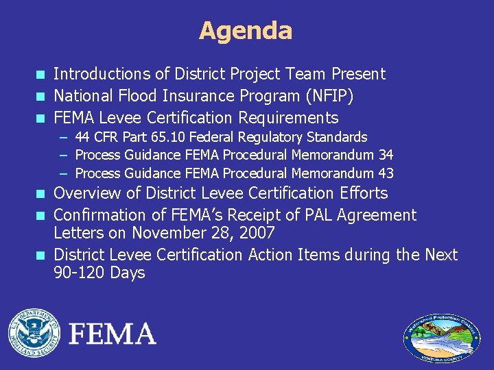 Agenda Introductions of District Project Team Present n National Flood Insurance Program (NFIP) n