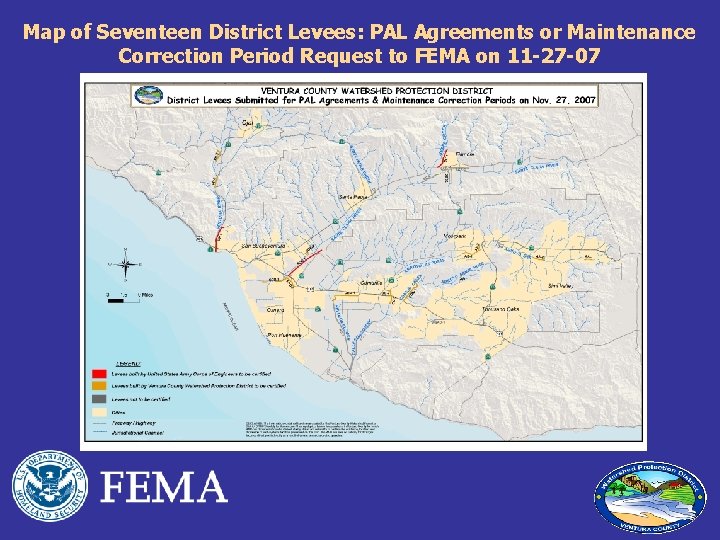Map of Seventeen District Levees: PAL Agreements or Maintenance Correction Period Request to FEMA