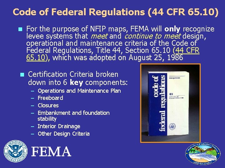 Code of Federal Regulations (44 CFR 65. 10) n For the purpose of NFIP