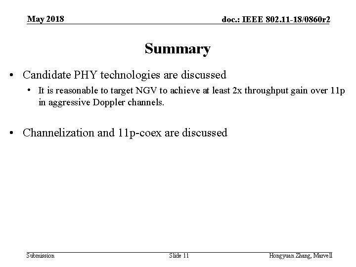 May 2018 doc. : IEEE 802. 11 -18/0860 r 2 Summary • Candidate PHY