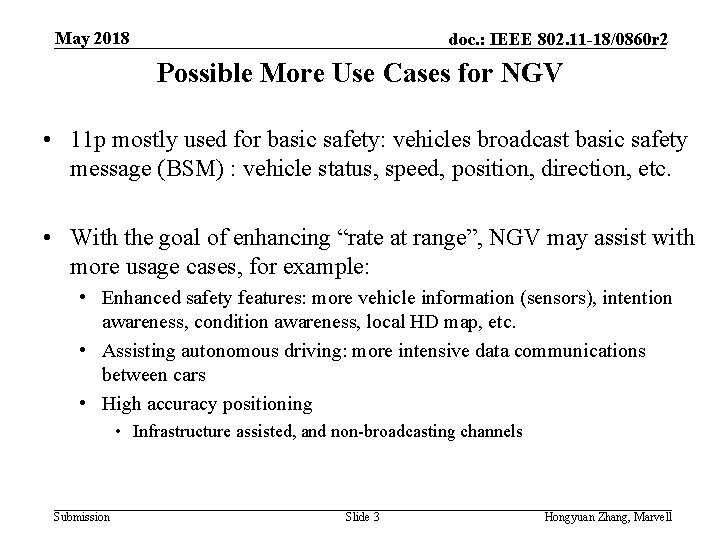 May 2018 doc. : IEEE 802. 11 -18/0860 r 2 Possible More Use Cases