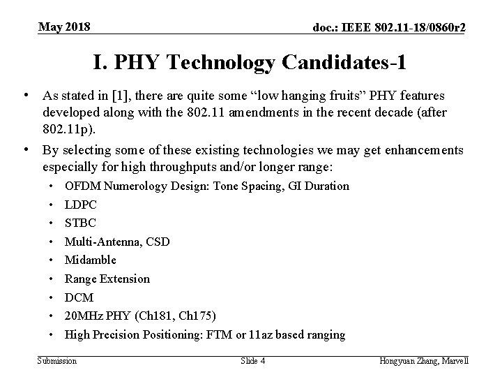 May 2018 doc. : IEEE 802. 11 -18/0860 r 2 I. PHY Technology Candidates-1