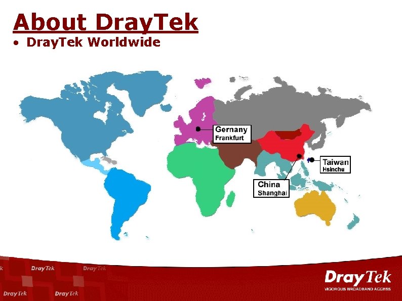About Dray. Tek • Dray. Tek Worldwide 