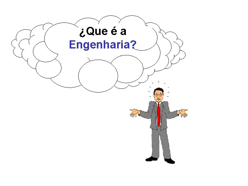 ¿Que é a Engenharia? 