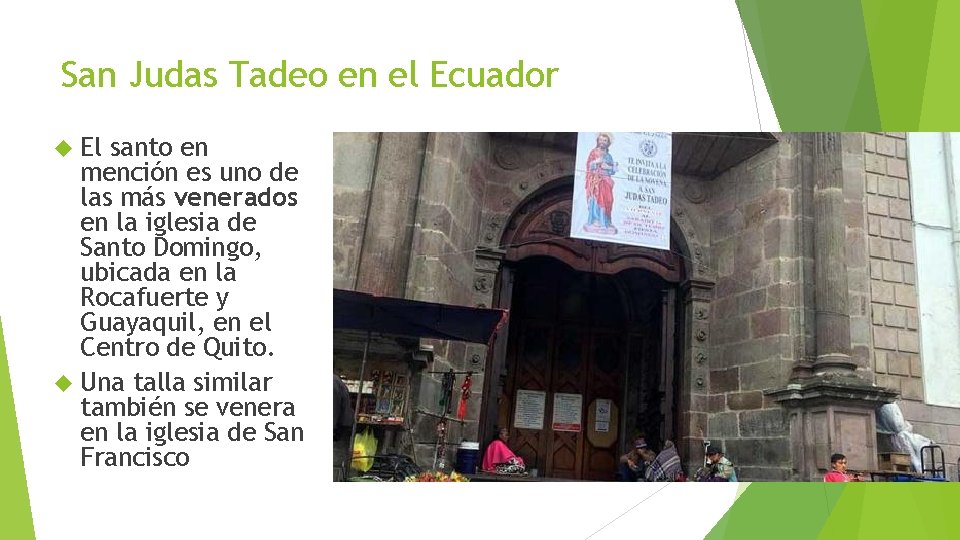 San Judas Tadeo en el Ecuador El santo en mención es uno de las San Judas Tadeo en el Ecuador El santo en mención es uno de las