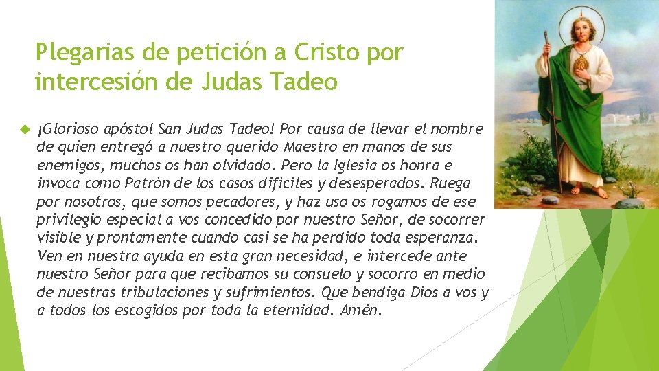 Plegarias de petición a Cristo por intercesión de Judas Tadeo ¡Glorioso apóstol San Judas Plegarias de petición a Cristo por intercesión de Judas Tadeo ¡Glorioso apóstol San Judas