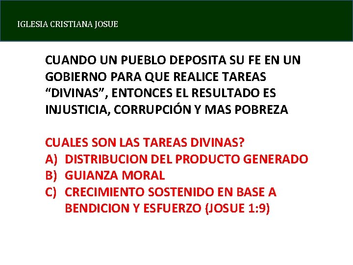 IGLESIA CRISTIANA JOSUE CUANDO UN PUEBLO DEPOSITA SU FE EN UN GOBIERNO PARA QUE