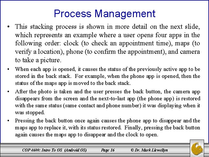 Process Management • This stacking process is shown in more detail on the next