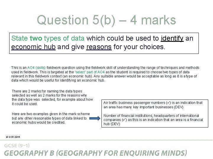 Question 5(b) – 4 marks State two types of data which could be used