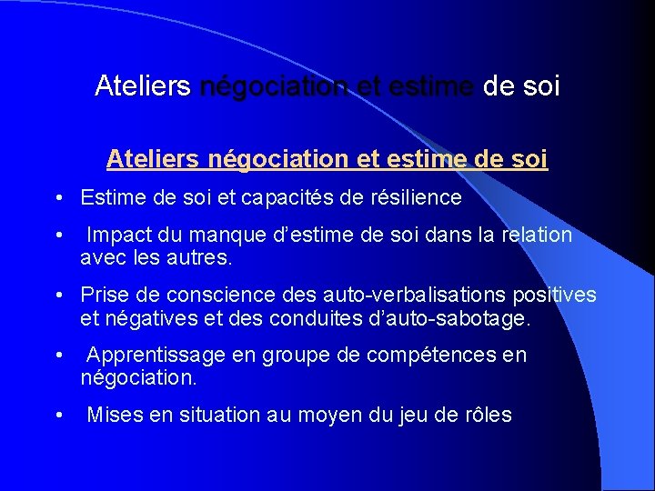 Ateliers négociation et estime de soi • Estime de soi et capacités de résilience