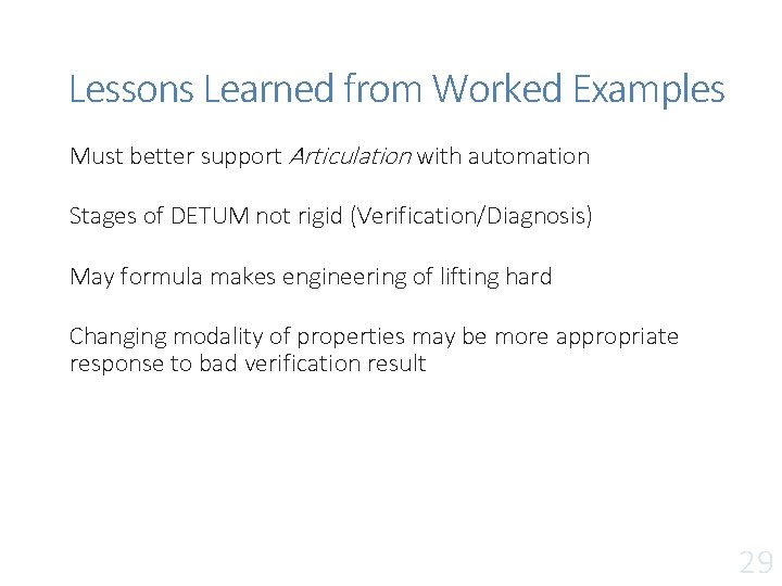 Lessons Learned from Worked Examples Must better support Articulation with automation Stages of DETUM Lessons Learned from Worked Examples Must better support Articulation with automation Stages of DETUM