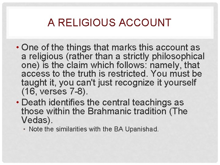 A RELIGIOUS ACCOUNT • One of the things that marks this account as a