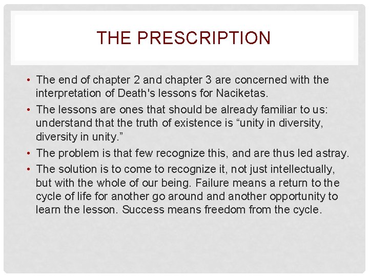 THE PRESCRIPTION • The end of chapter 2 and chapter 3 are concerned with