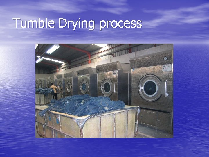 Tumble Drying process 