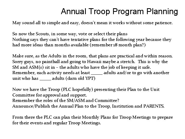 Annual Troop Program Planning May sound all to simple and easy, doesn’t mean it